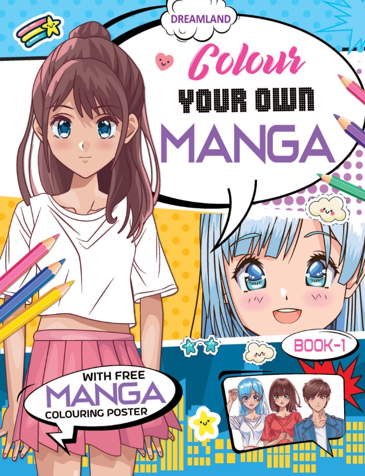 Colour Your Own Manga Book 1 With Free Manga Colouring Poster Age 4 plus